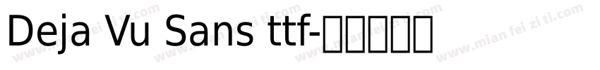 Deja Vu Sans ttf字体转换